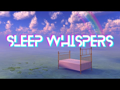 Sleep Whispers #ASMR