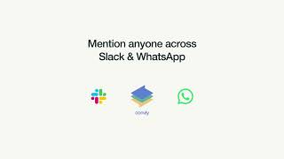 Reactions & Mention across Slack & WhatsApp with convly