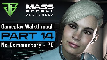 MASS EFFECT ANDROMEDA PC Gameplay Walkthrough Part 14 No Commentary (1080p60)