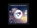 Amazing Jays Go Go Go !!! (song only)