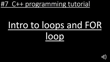 Introduction to loops and explanation of FOR loops in C++ programming.