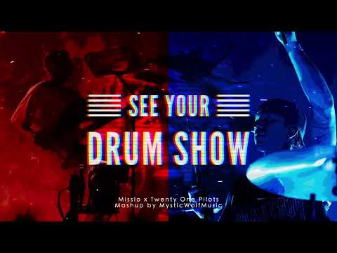SEE YOUR DRUM SHOW | Missio x Twenty One Pilots (Mashup by MysticWolfMusic)