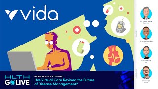 GoLIVE Webinar: Has Virtual Care Revived the Future of Disease Management?
