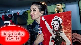 10.04.16 Natalia Oreiro.Москва