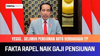 FAKTA RAPEL NAIK GAJI PENSIUNAN.. PENSIUNAN AUTO BAHAGIA ⁉️