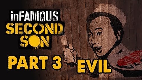 inFamous: Second Son Evil Walkthrough Part 3 - SUSHI - Evil & Expert Playthrough