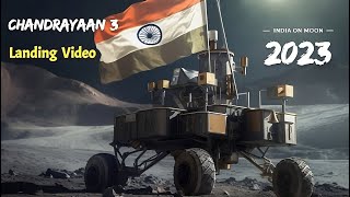 Chandrayaan 3 landing video | Chandrayaan 3 landing on moon