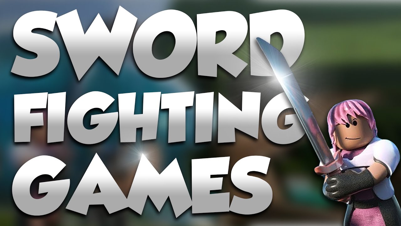 Top 10 Roblox Sword Fighting Games For 2020 Youtube - how to be good at roblox sword fighting