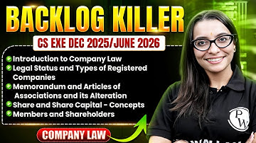 CS Exe Dec 2025 /June 2026 | Company Law📘| Backlog Killer Marathon 🔥