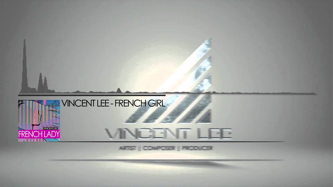 Vincent Lee - FRENCH LADY