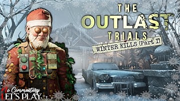 THE OUTLAST TRIALS - Full Winter Kills 2025 Part 1 - Solo |1440p/60fps| #nocommentary