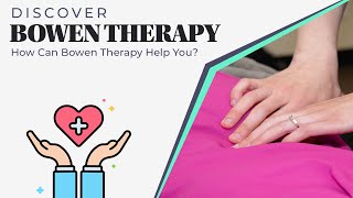 How can Bowen Therapy help you? | Vernon Bowen Therapy