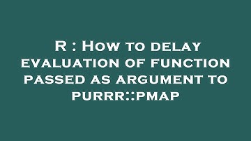 R : How to delay evaluation of function passed as argument to purrr::pmap