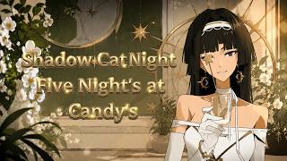 Night Null / Shadow Cat Night - Five Nights at Candy's Remastered