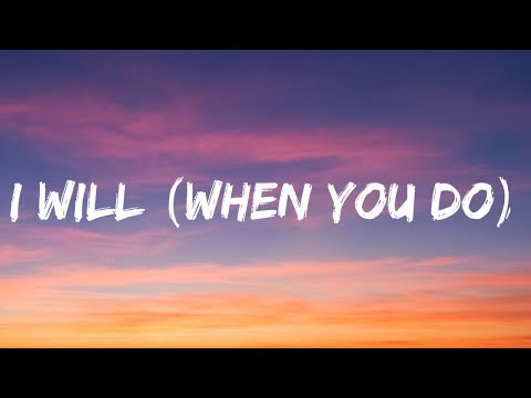 Avery Anna x Dylan Marlowe - I Will (When You Do) (Lyrics)