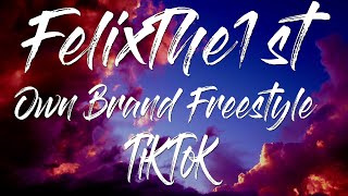 FelixThe1st - Own Brand Freestyle (traducido al español) tik tok