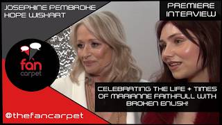 Celebrity Josephine Pembroke + Hope Wishart on Marianne Faithfull "She Was Everything" | Broken English (TFC) Profile