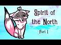 SILLY FOX PLAYS AS SPIRIT FOX! - Spirit of the North Part 1