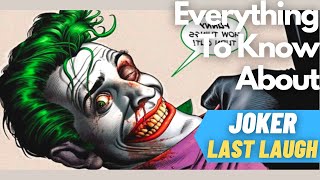 Joker Last Laugh Comic Book Explained in Under 5 Minutes | Everything to Know About Joker Last Laugh