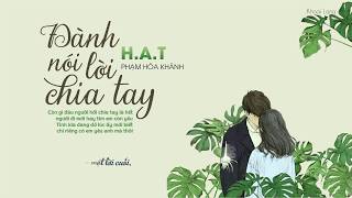 Nhóm H.A.T | Đành Nói Lời Chia Tay | Người đi mới hay tim em còn yêu...