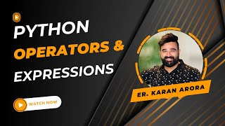 Python Operators and Expressions - Python Tutorials in Hindi