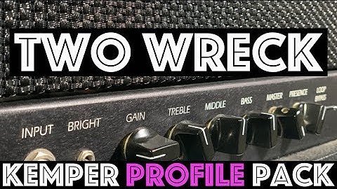 Two Wreck Kemper Profile Pack