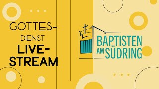 Gottesdienst-Livestream der Baptisten am Südring