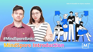 #MeetMindSpore #MindSporeBasics MindSpore Introduction
