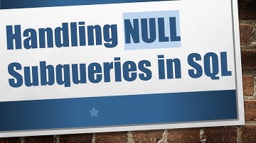Handling NULL Subqueries in SQL