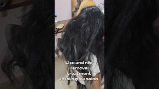 lice and nits removal treatment in Laks Glow makeup Academy and salon #laksglowmakeupacademy #salon