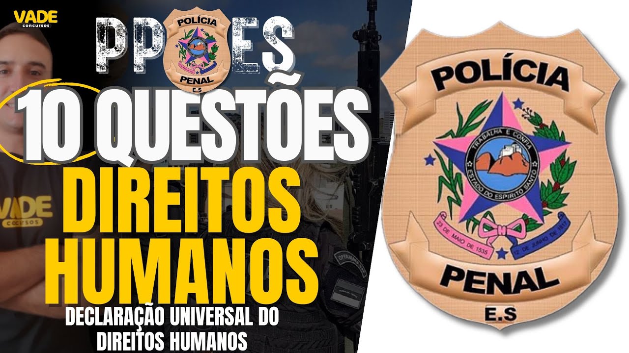 CONCURSO PPES | 10 QUESTÕES - DIREITOS HUMANOS | DECLARAÇÃO UNIVERSAL DOS DIREITOS HUMANOS