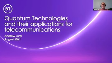 Quantum Key Distribution: from Physics to Commercialisation by Andrew Lord