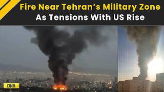 US Iran War: Fire Breaks Out Near Tehran Military Sites Amid US-Iran Tensions | Iran US War