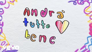 Video thumbnail of "Elisa - Andrà Tutto Bene (Lyric Video) ft. Tommaso Paradiso"
