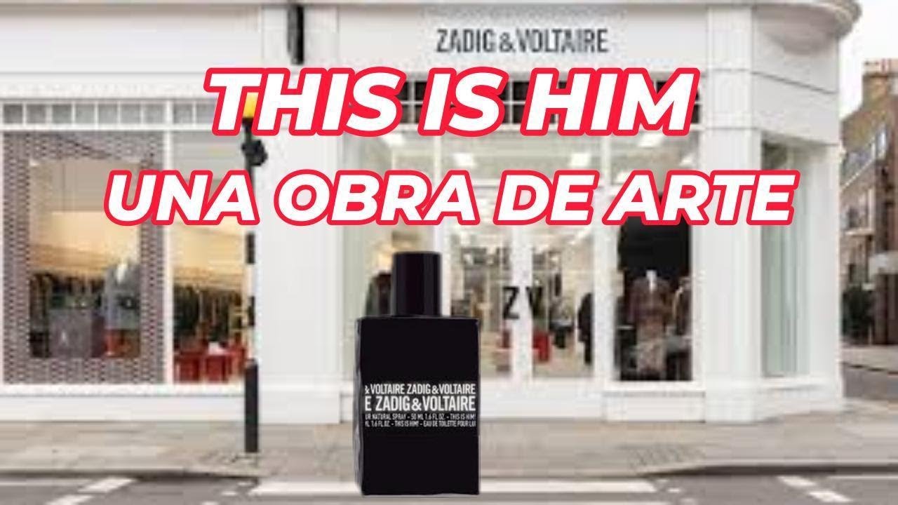 💘PERFUMON ZADIG&VOLTAIRE THIS IS HIM👍, OBRA MAESTRA PERFUMERIA.💎