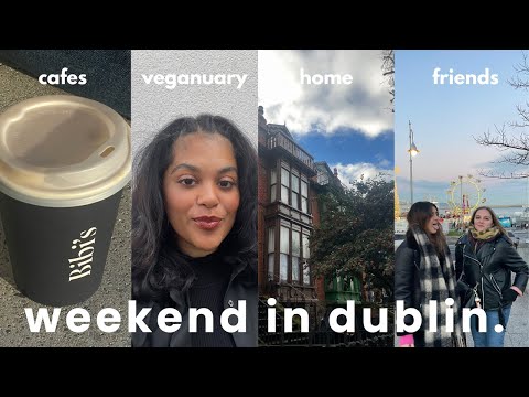 dublin diaries | a fun weekend after week of 8-5 office work 🌷🫶🏽