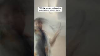 POV: When you crying while your parents whoop you #funny #foryou #fyp POV: When you crying while your parents whoop you #funny #foryou #fyp