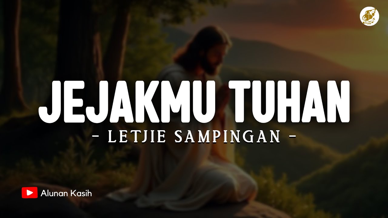 JejakMu Tuhan - Letjie Sampingan (Lirik) | Ajarku Memahami Semua Yang Kau Ingini | Lagu Rohani 2025