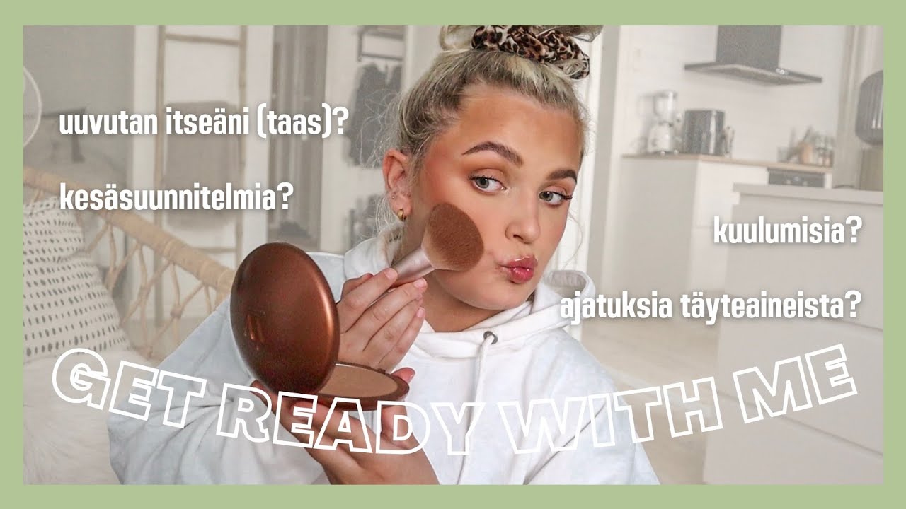 GET READY WITH ME | uusia tuotteita, kesäsuunnitelmia, uuvutan itseäni?
