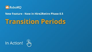 Use Hire2Retire's New Transition Periods for Seamless Role Changes and Promotions