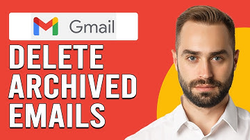 How To Delete Archived Emails In Gmail (How Do I Permanently Delete Archived Emails In Gmail?)
