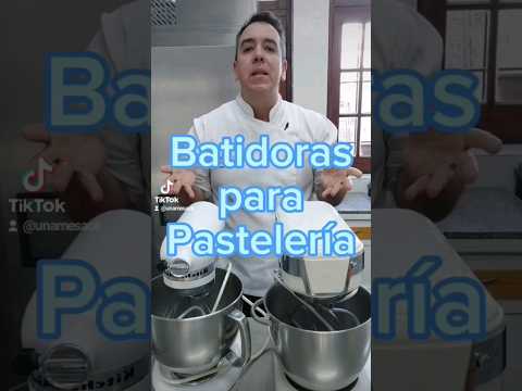 Batidoras para Pastelería #batidora #pasteleria #kitchenaid