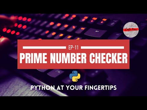 Prime Number Checker | Applying Python |Python at your fingertips | #1KCreator | Code Four