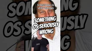 SOMETHING IS SERIOUSLY WRONG