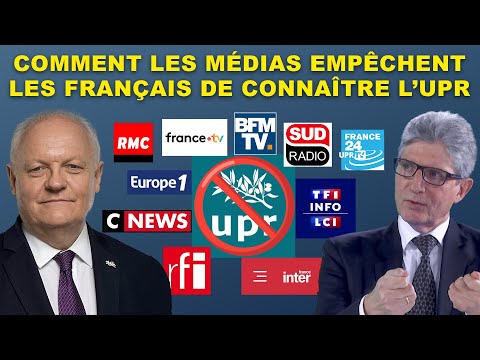 Comment les médias empêchent les Français de connaître l'UPR