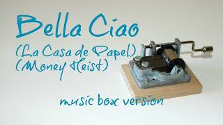 Bella Ciao - La Casa de Papel - Money Heist - MUSIC BOX
