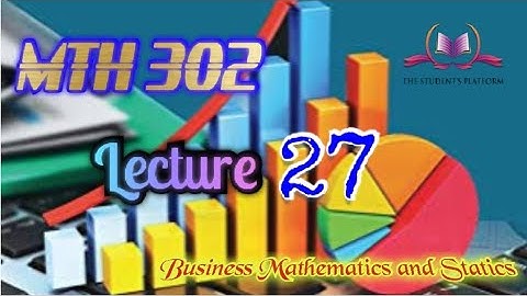 MTH302 Lecture 27 Short Lectures VU Lectures
