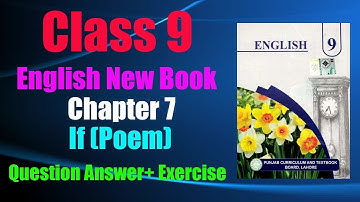UNIT #7 | If (Poem) | Class 9th New Syllabus English Exercise + Questions PTB