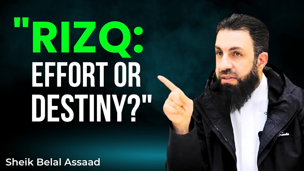 Forget What You Know About Rizq! This Is the Truth | Sheikh Belal Assaad