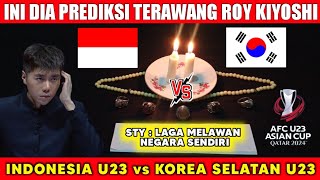 PREDIKSI TERAWANG JITU❗INDONESIA U23 VS KOREA SELATAN U23 PIALA ASIA U23 2024 - PEREMPAT FINAL